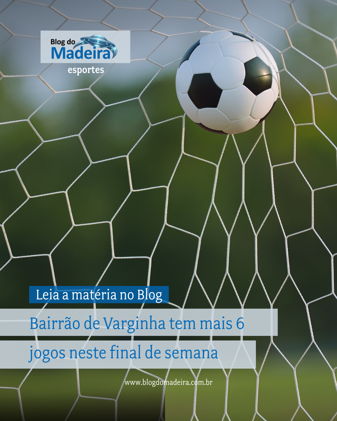 Bairrão de Varginha tem mais 6 jogos neste final de semana