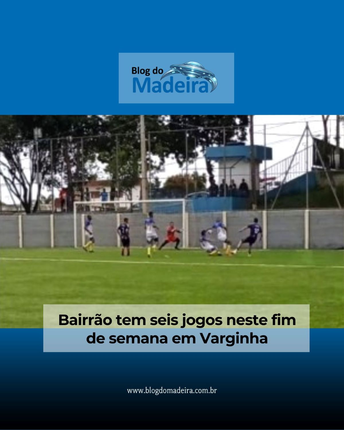 "Arte do campeonato Bairrão de Varginha 2026."